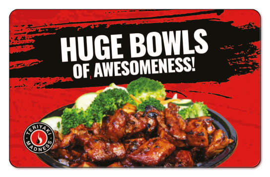 teriyaki madness logo, 'Big bowls of awesomeness' over image of six plates of food
